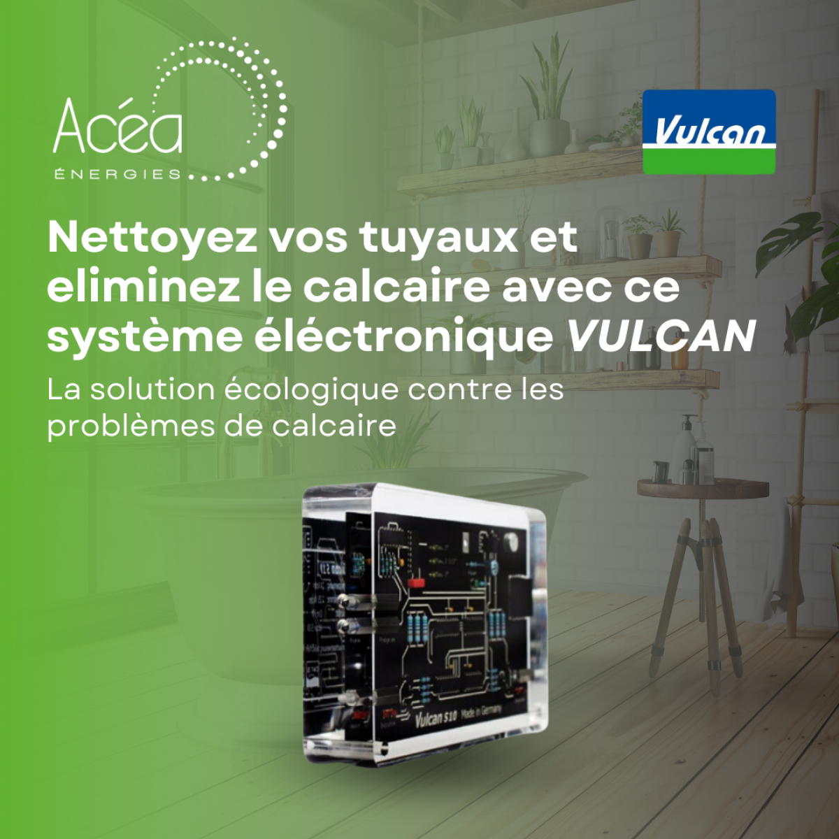 Nettoyez vos tuyaux et éliminez le calcaire