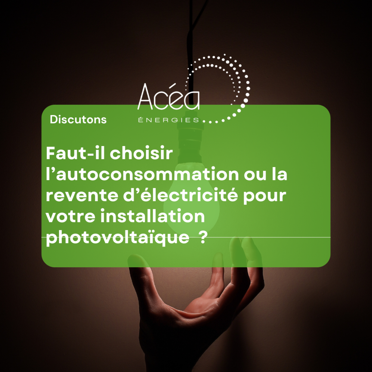 Choisir autoconsommation ou revente électricité pour installation photovoltaïque