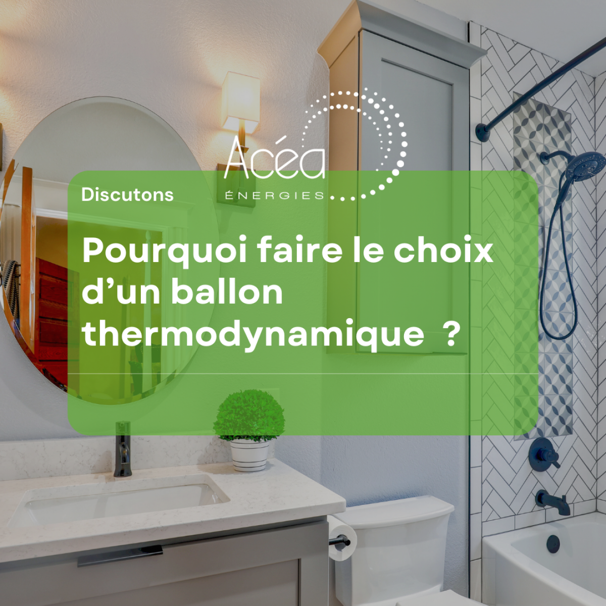 Pourquoi faire le choix d'un ballon thermodynamique ? 