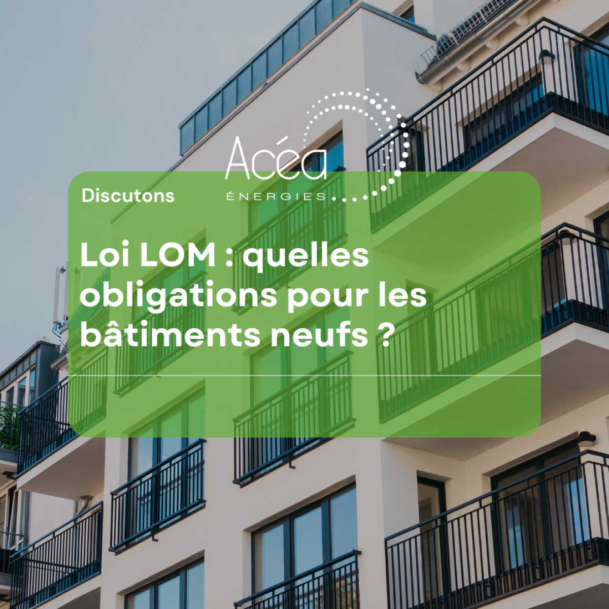 Quelles obligations pour les bâtiments neufs ?