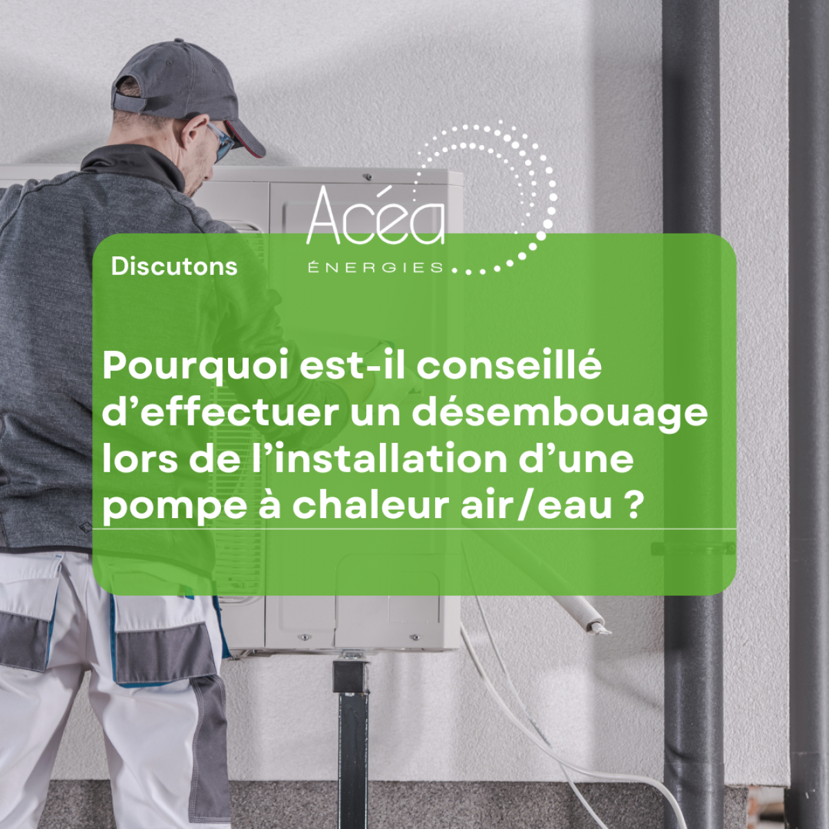 Installation d'une pompe à chaleur air/eau