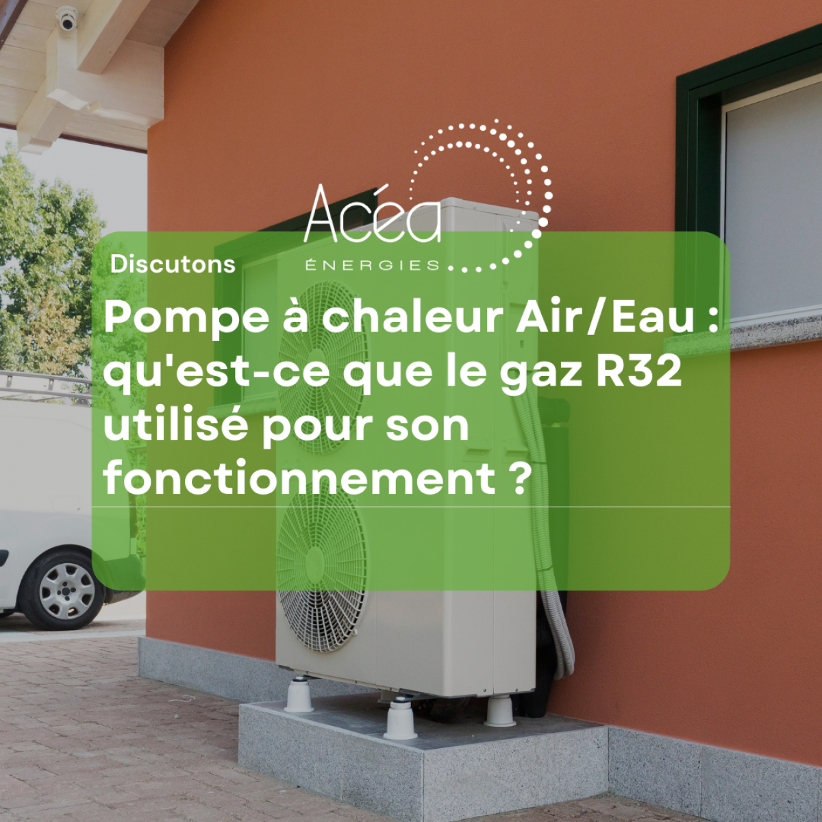 Qu'est ce que le gaz R32 utilisé pour son fonctionnement ?